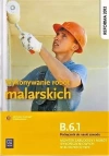 Wykonywanie robót malarskich. Kwalifikacja B.6.1. Podręcznik do nauki zawodu monter zabudowy i robót wykończeniowych w budownictwie - zdjęcie