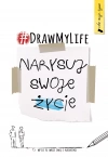 Draw My Life. Narysuj swoje życie - zdjęcie