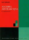 Algebra abstrakcyjna w zadaniach - zdjęcie