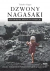 Dzwony Nagasaki. Wspomnienia spisane po wybuchu - zdjęcie