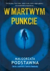 W martwym punkcie. Seria z komisarz Tamarą Swobodą - zdjęcie