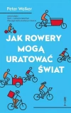 Jak rowery mogą uratować świat - zdjęcie