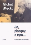 Ja, piszący o tym... Kronika wsi Pomygacze - zdjęcie