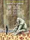 Robert Silverberg. W dół, do Ziemi - zdjęcie