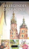 Les Legendes de Cracovie. Legendy o Krakowie w języku francuskim - zdjęcie