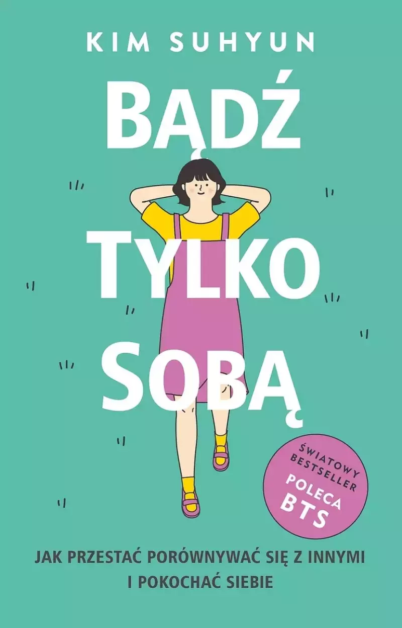 Bądź tylko sobą Bądź tylko sobą