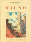 Wilno. Cuda Polski - zdjęcie