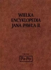 Wielka encyklopedia Jana Pawła II tom XXIV Pa - Po - zdjęcie