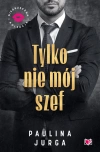 Niegrzeczna Kolekcja. Tylko nie mój szef - zdjęcie