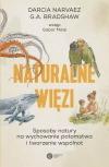 Naturalne więzi. Sposoby natury na wychowanie potomstwa i tworzenie wspólnot - zdjęcie