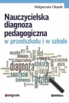 Nauczycielska diagnoza pedagogiczna w przedszkolu i w szkole - zdjęcie