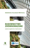 Budownictwo zrównoważone. Wybrane zagadnienia z fizyki budowli - zdjęcie