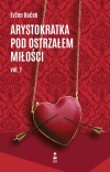 Arystokratka pod ostrzałem miłości vol. 1 - zdjęcie