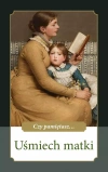 Czy pamiętasz... Uśmiech matki - zdjęcie