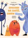 Sposoby na złość, gniew i dobre relacje - zdjęcie