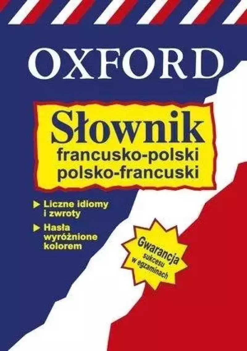 Słownik francusko-polski, polsko-francuski Słownik francusko-polski, polsko-francuski