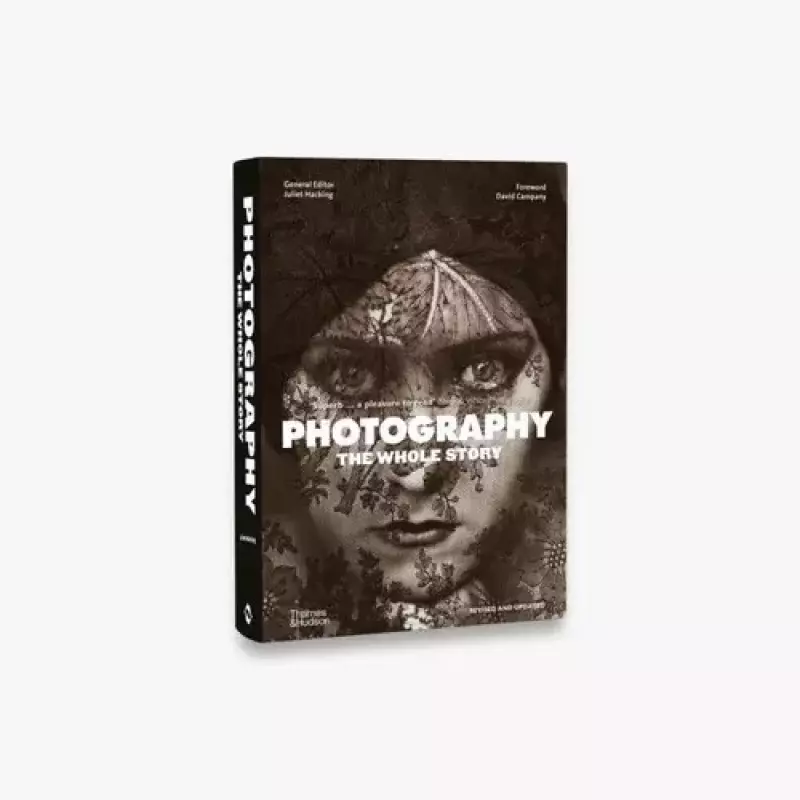 Photography The Whole Story Photography The Whole Story