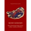 Mury Sodomy. Piotra Damianiego "Księga Gomory" i walka z sodomią wśród kleru - zdjęcie