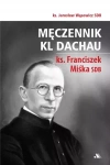 Męczennik KL Dachau, ks. Franciszek Miśka SDB - zdjęcie