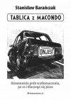 Tablica z Macondo. Osiemnaście prób wytłumaczenia, po co i dlaczego się pisze - zdjęcie