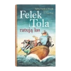 Felek i Tola ratują las - zdjęcie