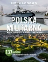 Polska militarna. Muzea, fortyfikacje, bunkry, pola bitew - zdjęcie
