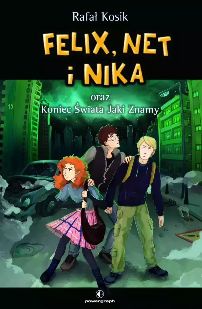 Felix, Net i Nika oraz Koniec Świata Jaki Znamy Felix, Net i Nika oraz Koniec Świata Jaki Znamy