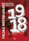Polska niepodległość 1918 - zdjęcie
