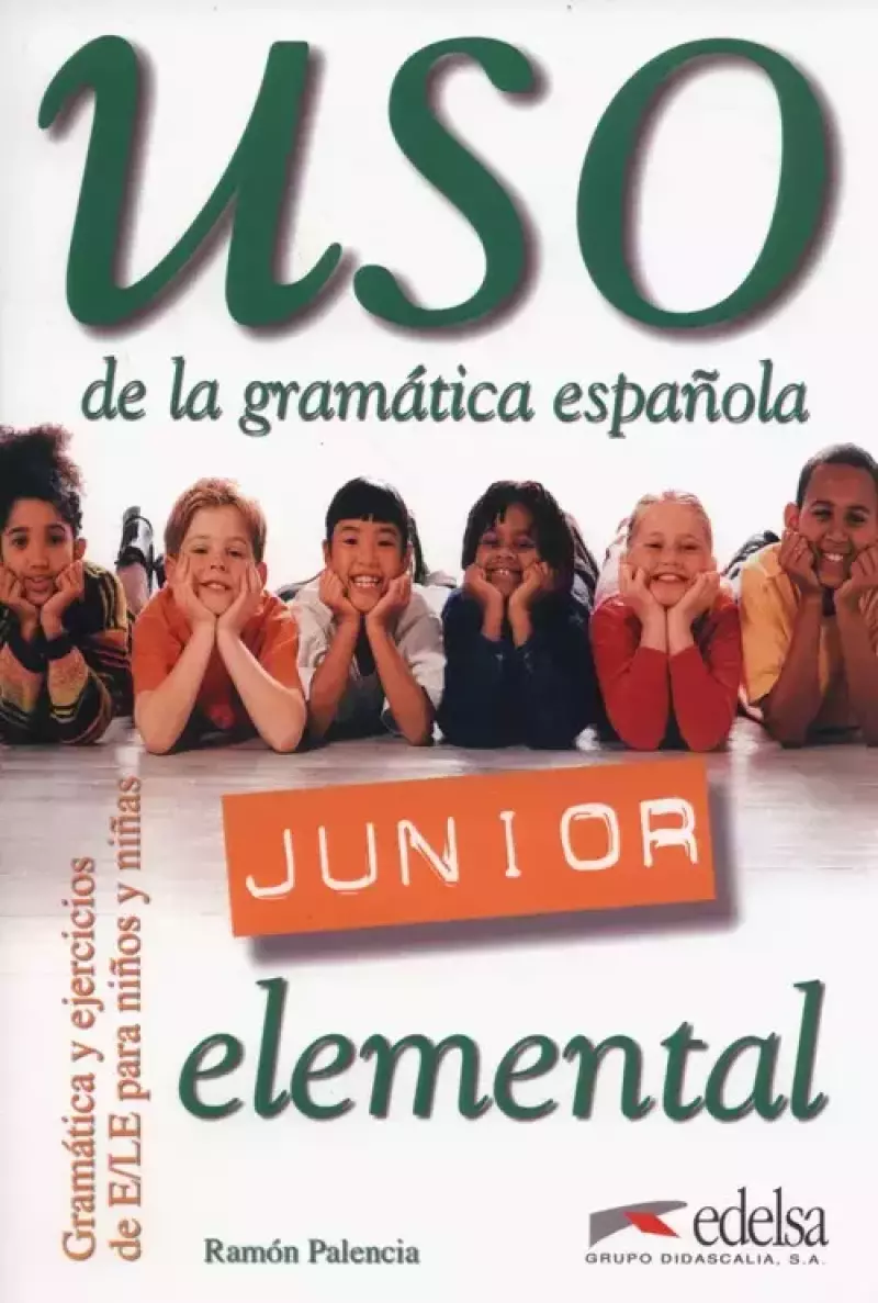Uso de la gramatica espanola Junior elemental Uso de la gramatica espanola Junior elemental