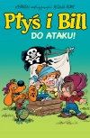 Ptyś i Bill. Do ataku! Tom 1 - zdjęcie