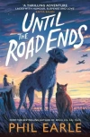 Until the Road Ends - zdjęcie