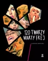 120 twarzy Marty Frej - zdjęcie