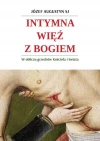 Intymna więź z Bogiem. W obliczu grzechów Kościoła - zdjęcie