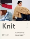 Knit: Dynamic patterns and techniques for creative making - zdjęcie
