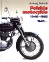 Polskie motocykle 1946-1985 - zdjęcie