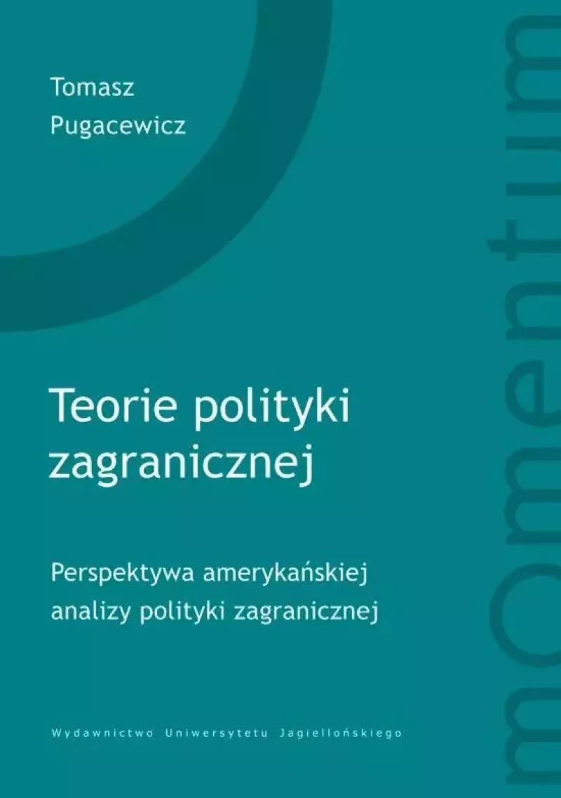 Teorie polityki zagranicznej Teorie polityki zagranicznej