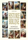 Historie Biblijne Nowego Testamentu - zdjęcie