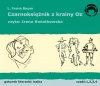 Czarnoksiężnik z krainy Oz. Audiobook - zdjęcie