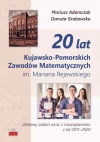 20 lat Kujawsko-Pomorskich Zawodów Matematycznych im. Mariana Rejewskiego. Zestawy zadań wraz z rozwiązaniami z lat 2011-2020 - zdjęcie