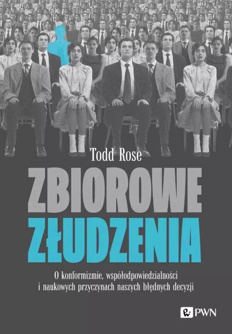 Zbiorowe złudzenia. O konformizmie, współodpowiedzialności i naukowych przyczynach naszych błędnych decyzji Zbiorowe złudzenia. O konformizmie, współodpowiedzialności i naukowych przyczynach naszych błędnych decyzji
