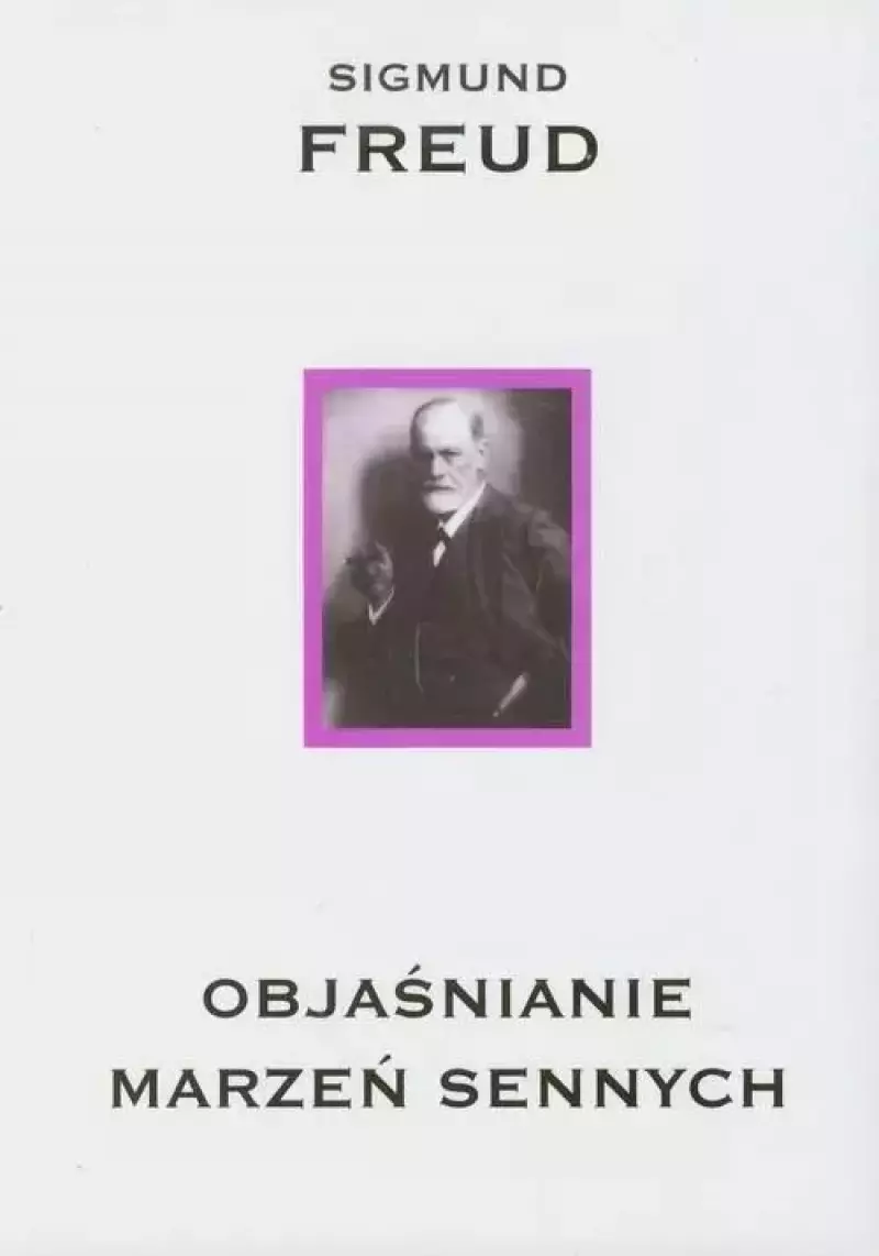 Objaśnianie marzeń sennych Objaśnianie marzeń sennych