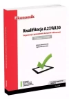 Kwalifikacja A.27/AU.30. Organizacja i prowadzenie kampanii reklamowej. Egzamin potwierdzający kwalifikacje w zawodzie. Repetytorium - zdjęcie
