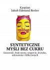 Syntetyczne myśli bez cukru - zdjęcie
