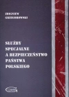 Służby specjalne a bezpieczeństwo państwa polskiego - zdjęcie