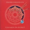Mandala terapeutyczna. Częsć 6 - zdjęcie