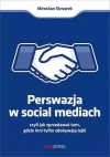 Perswazja w Social Media, czyli jak sprzedawać... - zdjęcie