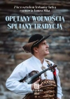 Opętany Wolnością - Spętany tradycją. Z Krzysztofem Trebunią-Tutką rozmawia Janusz Mika - zdjęcie