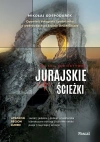 Jurajskie ścieżki. Opowieść fotografa i podróżnika o wędrówkach po krainie Orlich Gniazd - zdjęcie