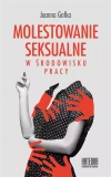 Molestowanie seksualne w środowisku pracy - zdjęcie