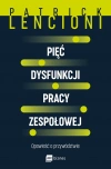 Pięć dysfunkcji pracy zespołowej. Opowieść o przywództwie - zdjęcie